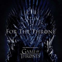 Various Artist - For The Throne (Music Inspired By The HBO Series Game Of Thrones)